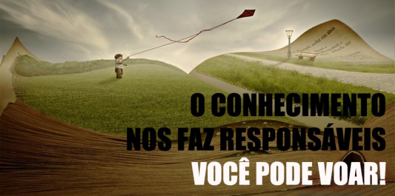 o conhecimento nos faz responsáveis